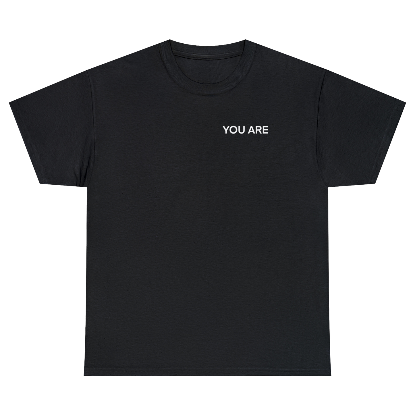 YOU ARE Heavy Cotton Tee